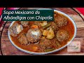 Sopa Mexicana de Albóndigas con Chipotle