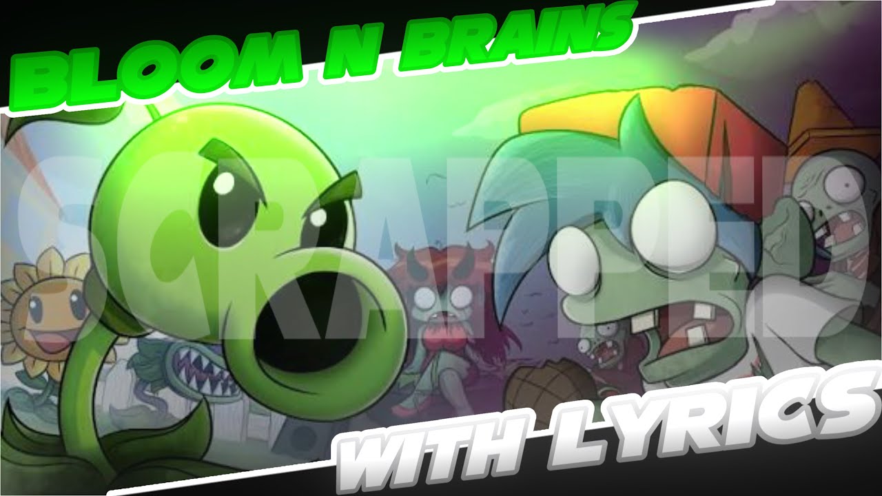 Bloom N' Brainz WITH LYRICS [Scrapped] - FNF Plants Vs Rappers Lyrical ...
