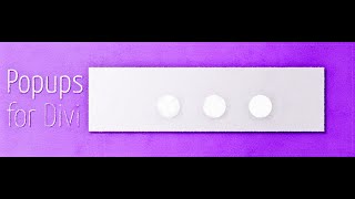 How to use the Popups For Divi Plugin