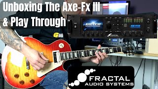 Axe-Fx III  Unboxing & some Tones!
