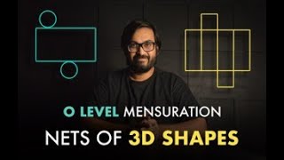 MENSURATION NETS OF 3D SHAPES O LEVELS 4024 IGCSE 0580