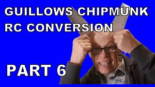 Guillow's Chipmunk RC Conversion Part 6 Covering wings and installing Canopy