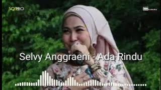 Ada Rindu ( Selvy Anggraeni )