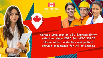CEC Express Entry  for NOC 33102 Nurse aides, orderlies and patient service associates