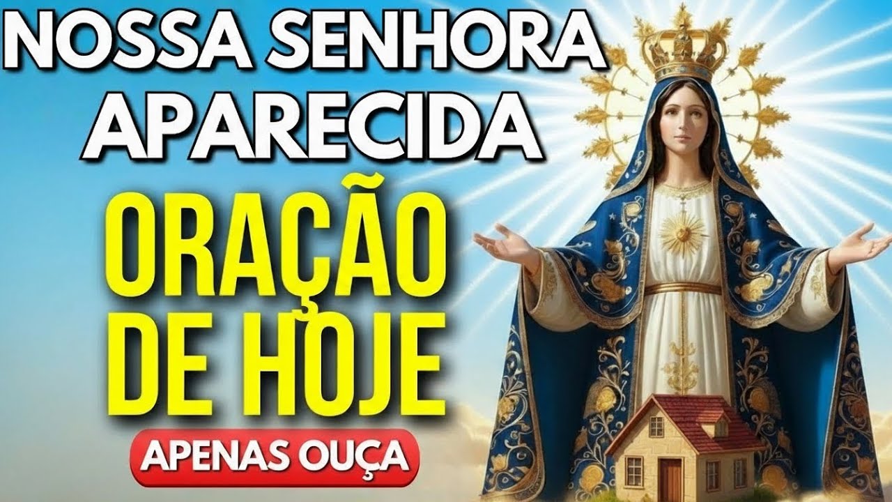 Nossa Senhora Aparecida está trazendo o seu Milagre! - Reze Comigo!