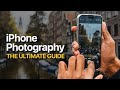 The ultimate guide to iphone photography 2024