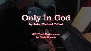 Only in God - John Michael Talbot chords