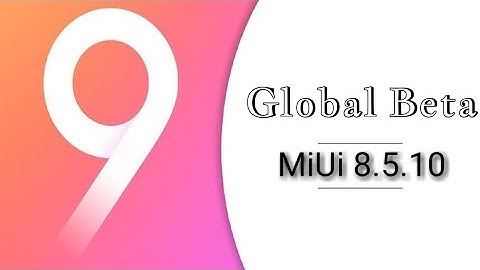 New Global Beta MiUi 8.5.10  Update For Redmi Note 4 | #2 May Update