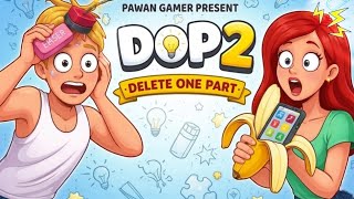 Dop 2 Delete one part 🧩 #shorts​ #trending​ #viralvideo
