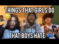 THINGS THAT GIRLS DO THAT BOYS HATE 💁🏾‍♀️🙅🏾‍♂️FT LIFE2LAVISH & ABZ