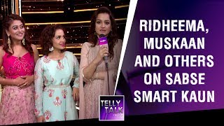 Ridheema Tiwari, Muskaan Mihani, Chitrashi Rawat And Others Discuss Feminism On Sabse Smart Kaun