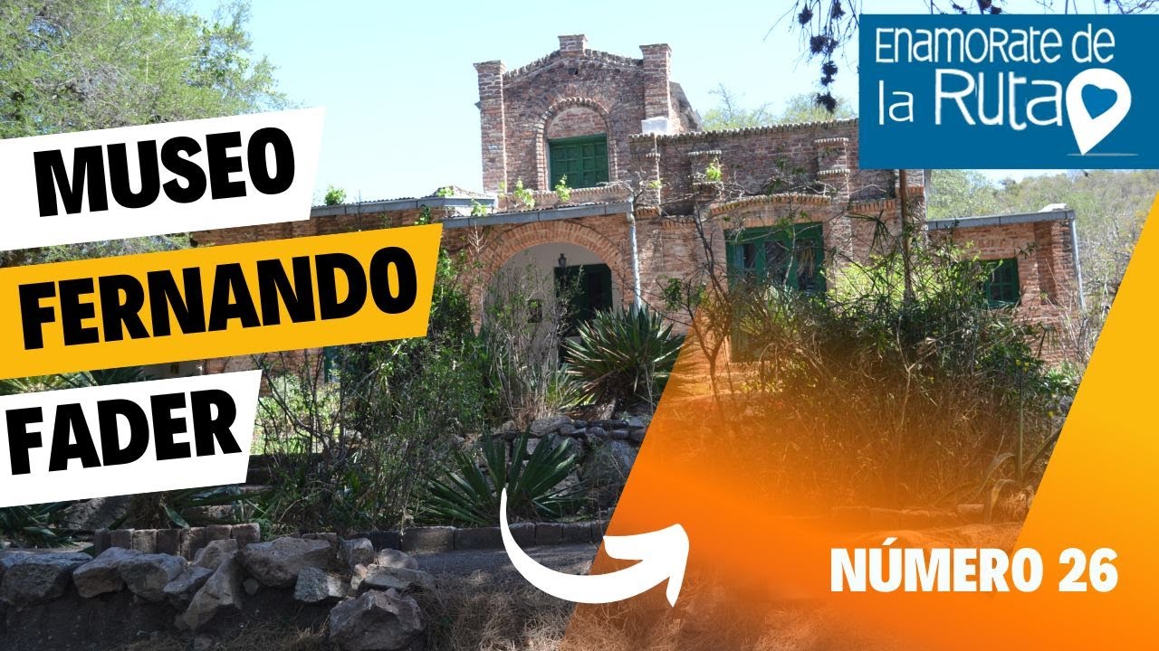 MUSEO FERNANDO FADER- 50 Lugares imperdibles de las Sierras de Córdoba