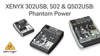 XENYX 302USB, 502 & 502USB: Phantom Power by Behringer Knowledge Base 8,818 views 4 years ago 1 minute, 3 seconds