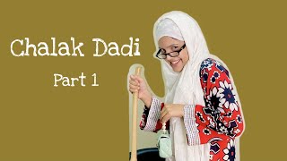 Chalak dadi (PT. 1) |Fatima Faisal