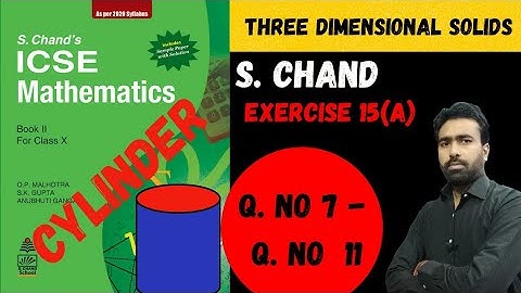 Mensuration || Cylinder || S. Chand || Class 10 || Three Dimensional Solids || ICSE, CBSE