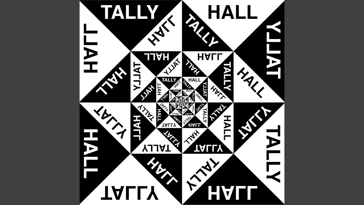 Tally Hall - \u0026