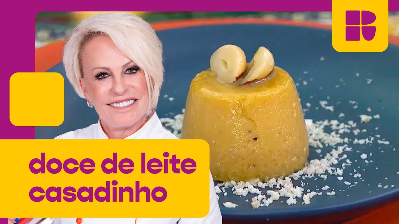Doce de leite casadinho | Ana Maria Braga | Mais Você