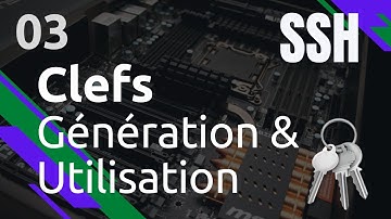 SSH - 3. Clefs : générer & utiliser (ssh-keygen, ssh-copy-id...)