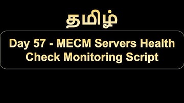 Day 57 MECM Servers Health Check Monitoring Script
