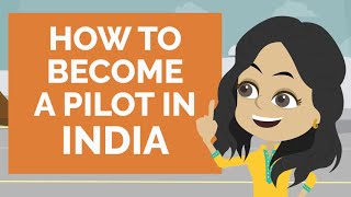 Pilot Training: Step-by-Step Guide on How to Become a Pilot in India