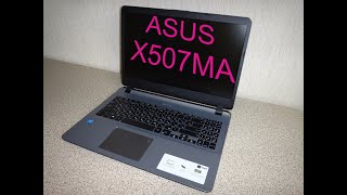 Ноутбук Asus VivoBook X507MA-EJ113. Приятно удивил!