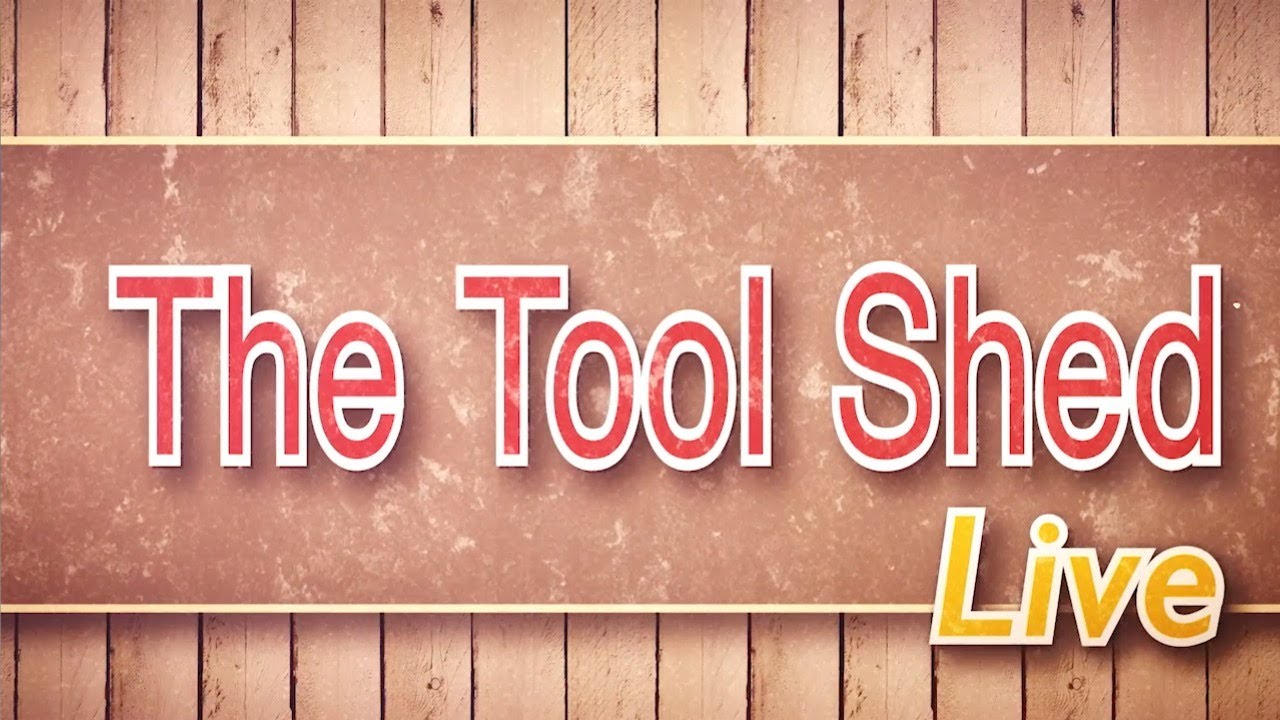 The Tool Shed (Episode 46) - YouTube