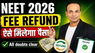 NEET 2026 LATEST UPDATES | NEET 2026 FEE REFUND PROCESS | NTA RULES, REFUND DATE & COMPLETE GUIDE