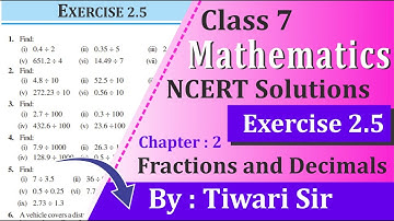 NCERT Solutions for Class 7 Maths Chapter 2 Exercise 2.5 Fractions and Decimals in English Medium.