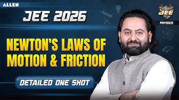 Newton’s Laws & Friction Explained One Shot 💥Mission JEE 2026 by Anadi Sharma Sir
