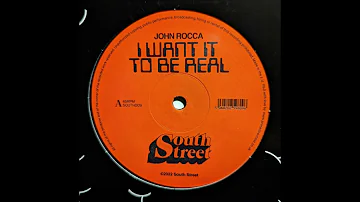 John Rocca - I Want It to Be Real (Late Nite Tuff Guy Edit)