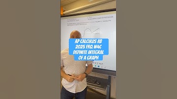 2025 FRQ #4C Definite Integral of  Graph AP Calculus AB #apcalc #integration #maths #derivativegraph