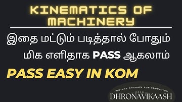 Pass easy in KOM | Kinematics of Machinery | R2017 | ANNA UNIVERSITY| MECHANICAL| DHRONAVIKAASH