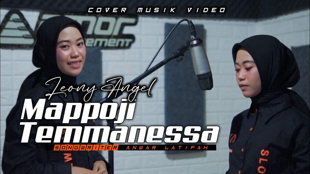 MAPPOJI TEMMANESSA|| Leony Angel|| Karya Anwar Latifah