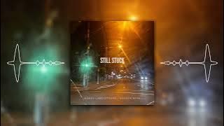 STILL STUCK - w/ Marku & HKFityOne (prod. Deaven Wink)