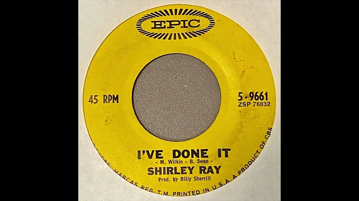 Shirley Ray - Ive done it