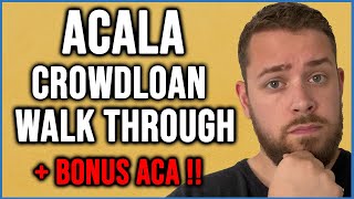 Acala Crowdloan Guide (CROWDLOANS ARE LIVE!! 5% ACA BONUS!!)