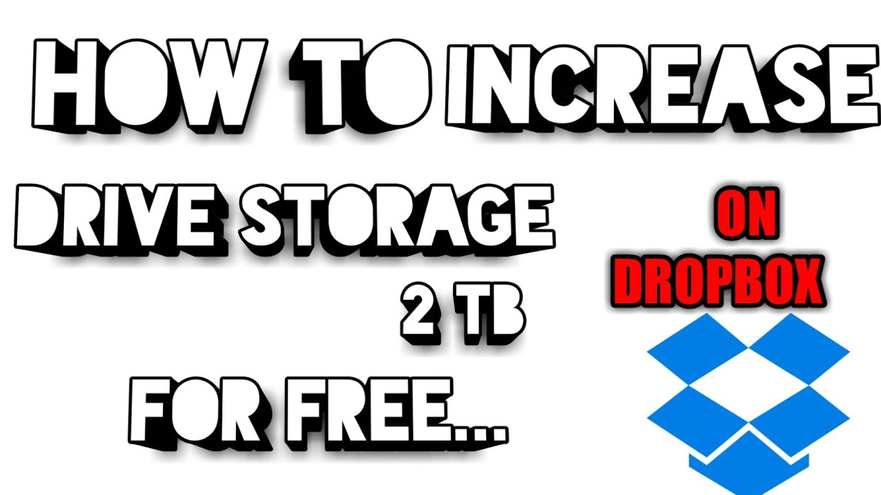 free dropbox space 2020 free dropbox space 2020