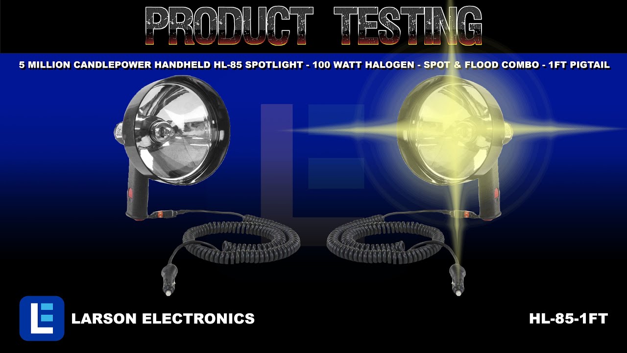 5 Million Candlepower Handheld HL-85 Spotlight - 100 Watt Halogen - Spot & Flood Combo - 1ft Pigtail