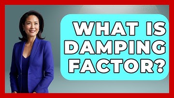 What Is Damping Factor? - NextGen Viewing and Audio