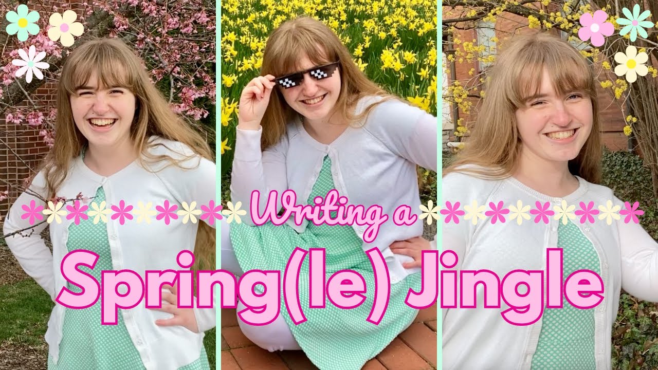 Writing a Spring(le) Jingle 🌸 - YouTube