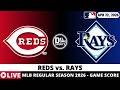 CINCINNATI REDS VS TAMPA BAY RAYS ⚾️ MLB Game Score Radio Play-by-Play