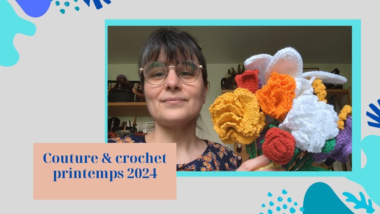 Bilan couture & crochet : printemps 2024