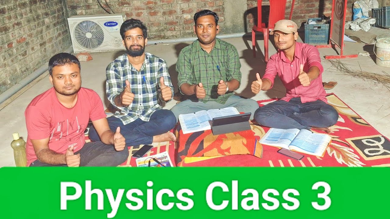 Physics Class 3 - YouTube