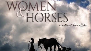 WOMEN &amp; HORSES: A Natural Love Affair