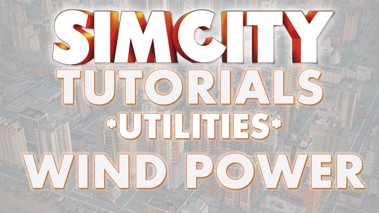 SimCity 2013 Tutorial - WIND POWER