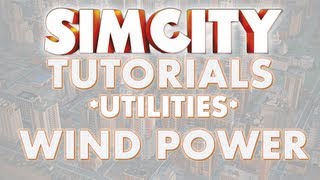 SimCity 2013 Tutorial - WIND POWER
