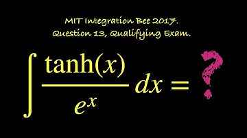 ∫tanh(x)/eˣ dx.  MIT Integration Bee 2017, Question 13, Qualifying Exam.