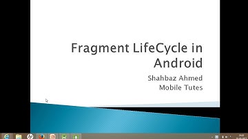 Fragment Lifecycle mobile tutes