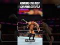 Ranking The Best Cm punk GTS pt.2 #cmpunk#chicago#gts#randyorton#wwe#undertaker#romanreigns#edit
