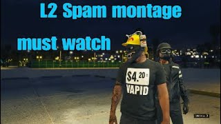 L2 Spam Montage Must Watch